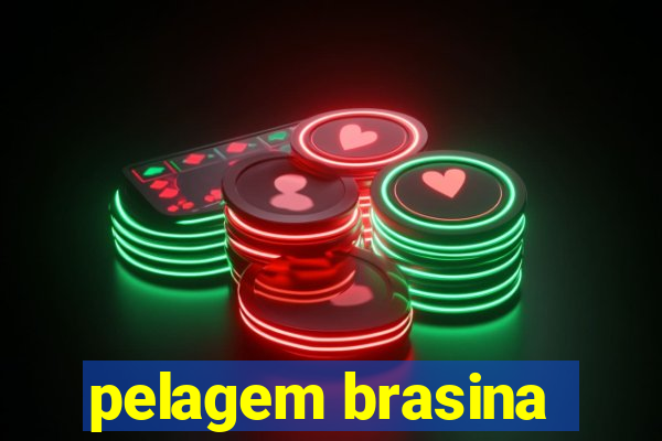 pelagem brasina